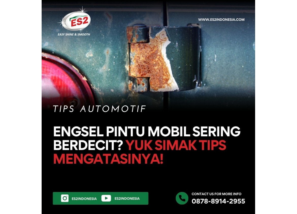 Engsel Pintu Mobil Sering Berdecit? Yuk Simak Tips Mengatasinya!